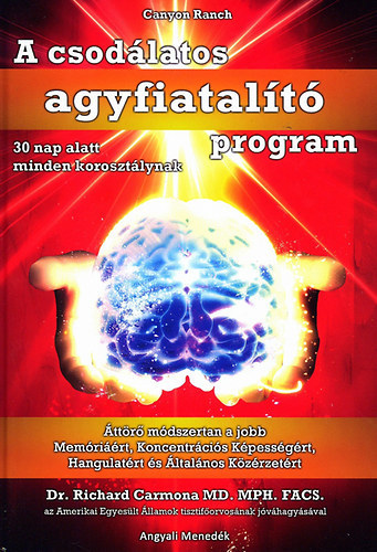 Canyon Ranch - A csod�latos agyfiatal�t� program