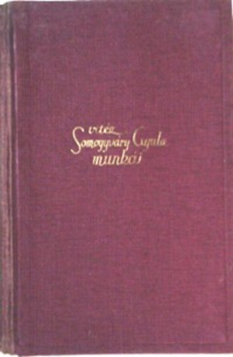 vit�z Somogyv�ri Gyula (Gyula di�k) - Virraszt� a k�dben - Versek