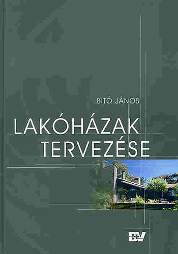Bitó János - Lakóházak tervezése