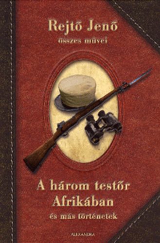 Rejt Jen - A hrom testr Afrikban s ms trtnetek