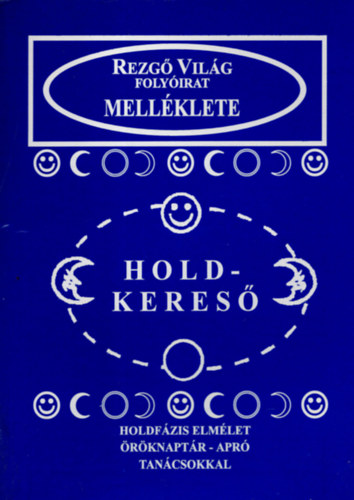 Aranyi Lszln (szerk.) - Holdkeres - 2002. vi asztrolgiai s csillagszatii naptr