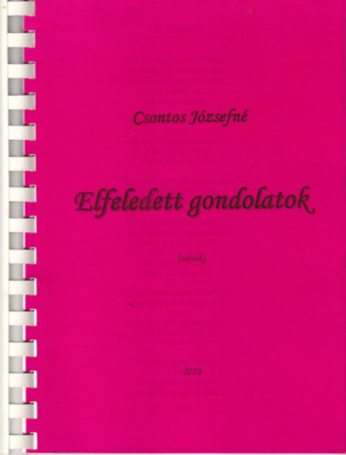 Csontos J�zsefn� - Elfeledett gondolatok ( versek )