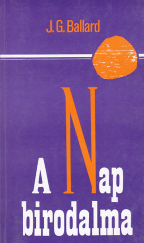 J.G. Ballard - A Nap birodalma