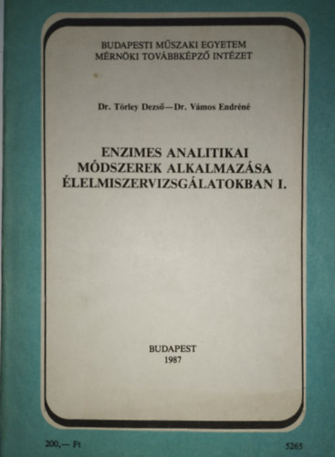 Dr. Trley Dezs, Dr. Vmos Endrn - ENZIMES ANALITIKAI MDSZEREK ALKALMAZSA LELMISZERVIZSGLATOKBAN I.  - kzirat