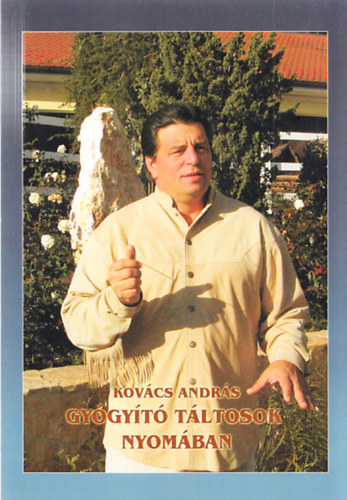 Dr. Kovcs Andrs - Gygyt tltosok nyomban