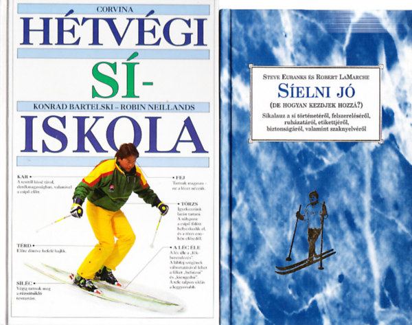 Steve Eubanks �s Robert LaMarche, Konrad Bartelski - Robin Neillands - S�elni j� + H�tv�gi s�iskola