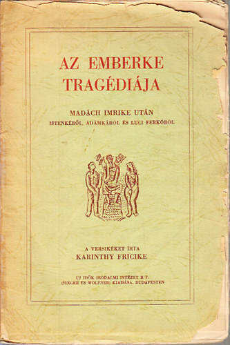 Karinthy Fricike - Az emberke tragédiája (I. kiadás)