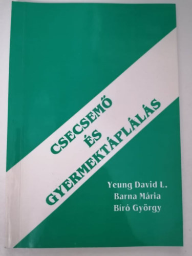 Yeaung, Barna, Bíró - Csecsemő és gyermektáplálás
