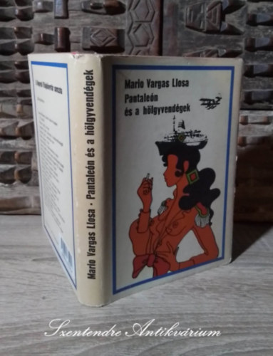 Mario Vargas Llosa, Szkcs Vera (szerk.), Huszgh Nndor (ford.) - Pantalen s a hlgyvendgek (Pantalen y las visitadoras) - Huszgh Nndor fordtsban; Sajt kppel!