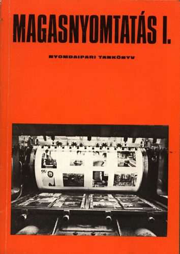 B�lint Csaba - Magasnyomtat�s I. (szakk�z�piskolai tank�nyv)