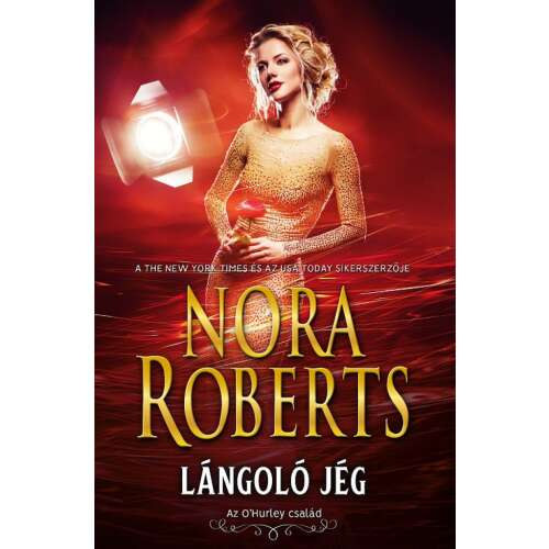 Nora Roberts - Lngol jg - Az O'Hurley csald
