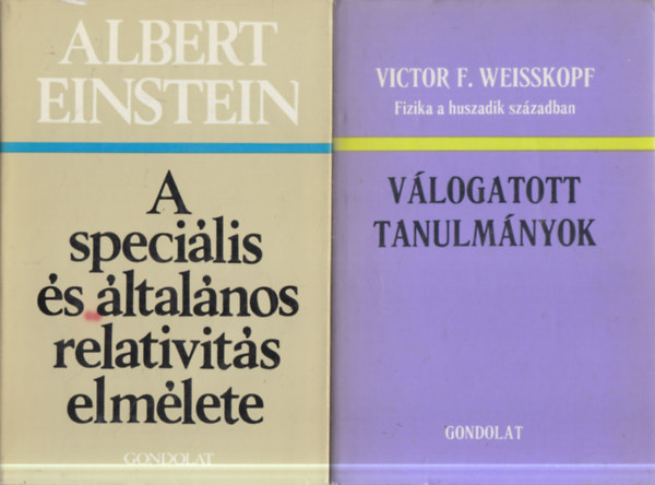 Albert Einstein, Victor F. Weisskopf - 2 db. fizika (A speciális és általános relativitás elmélete + Fizika a huszadik században- Válogatott tanulmányok)