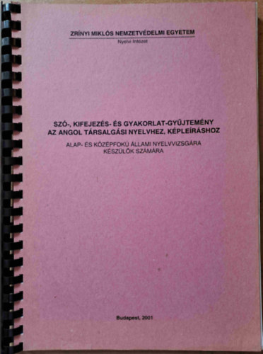 Gbor Zsuzsa - Sz-, kifejezs- s gyakorlat-gyjtemny az angol trsalgsi nyelvhez, kplershoz