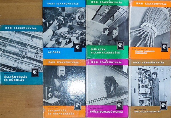 7db mű az Ipari szakkönyvtár sorozatból - TV-javítás és hibakeresés, Állványozás és dúcolás, Épületburkoló munka, Ipari villanyszerelés, Villamos forgógépek tekercselése, Az órás, Épületek villanyszerelése