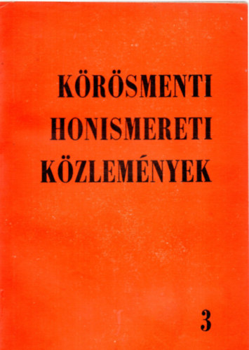 Czegldi Imre (szerk.) - Krsmenti honismereti kzlemnyek antolgija 3.