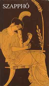 Szapph� - Szapph�. Fennmaradt versei �s t�red�kei g�r�g�l �s magyarul