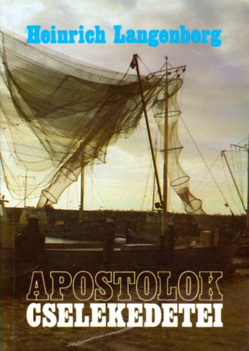Heinrich Langenberg - Apostolok cselekedetei