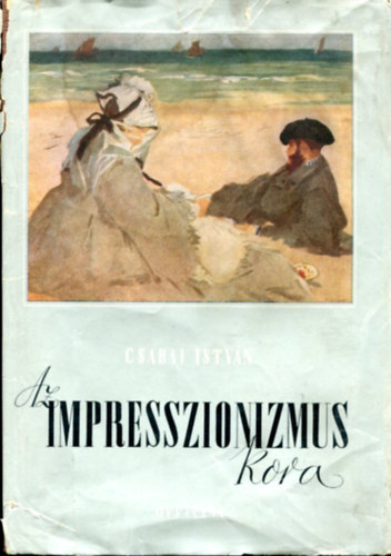 Csabai Istvn - Az impresszionizmus kora