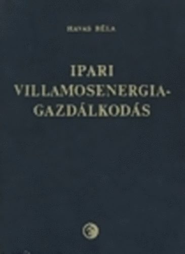 Havas B�la - Ipari villamosenergia-gazd�lkod�s