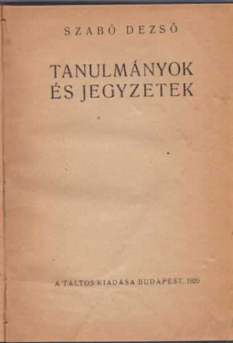 Szabó Dezső - Tanulmányok és jegyzetek