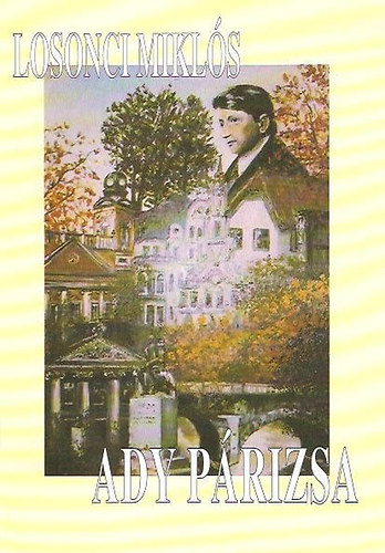 Losonci Miklós - Ady Párizsa Dedikált!!