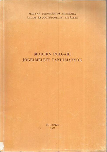 Varga Csaba (szerk) - Modern polgri jogelmleti tanulmnyok