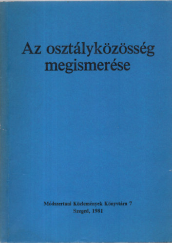 Az osztlykzssg megismerse