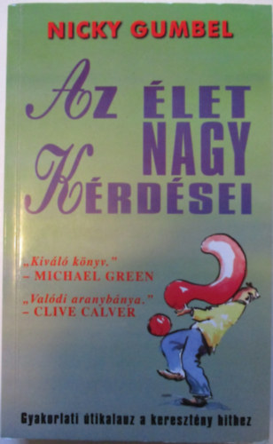 Nicky Gumbel - Az let nagy krdsei