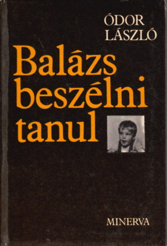 dor Lszl - Balzs beszlni tanul
