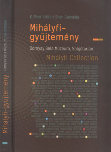 Kelemenn Pek Ildik (szerz); Shah Gabriella - Mihlyfi-gyjtemny (Dornyay Bla Mzeum, Salgtarjn)- magyar-angol nyelv