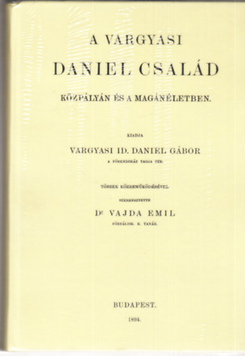 A vargyasi Daniel család közpályán és a magánéletben