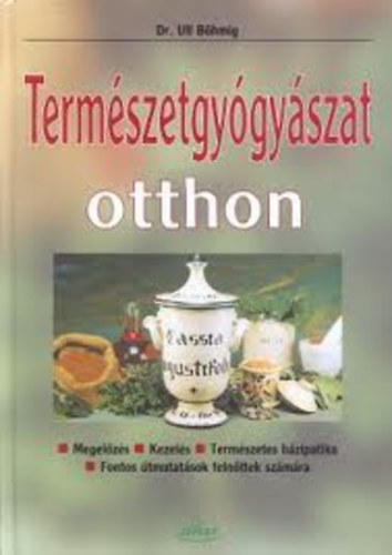 Ulf dr. Bhmig - Termszetgygyszat otthon
