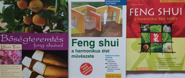 Lillian Too, Gnther Sator - Bsgteremts feng shuival + Feng shui a harmonikus let mvszete + Feng shui a harmonikus kert rme (3 m)