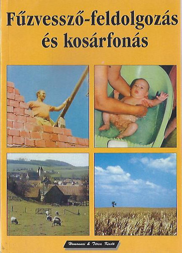 dr. Harangoz� L�szl� - L�k�s S�ndor - F�zvessz�-feldolgoz�s �s kos�rfon�s