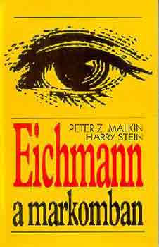 Malkin, P.Z.-Stein, H. - Eichmann a markomban