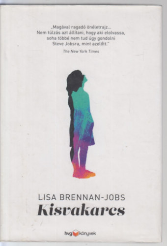 Lisa Brennan-Jobs - Kisvakarcs