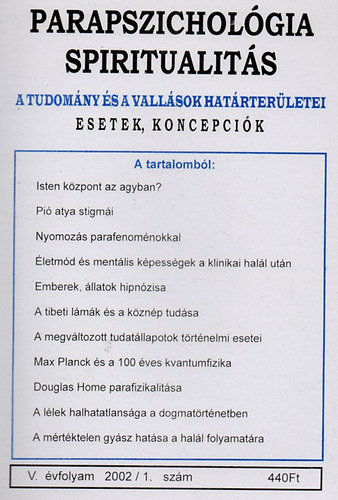 Parapszicholgia-Spiritualits 2002/1. Esetek, koncepcik
