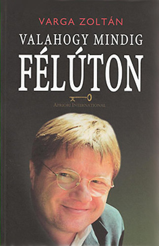 Varga Zoltán - Valahogy mindig félúton