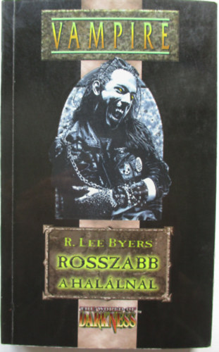 R.Lee Byers - Rosszabb a hallnl