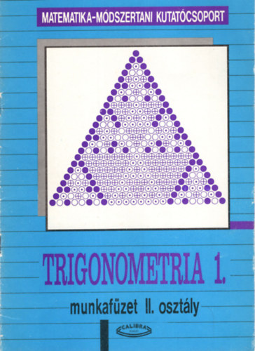 Gbos Adl, Halmos Mria, Kiss Lszln - Trigonometria 1.- Munkafzet II. osztly