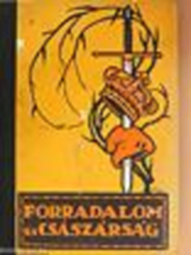 Seress L�szl� - Forradalom �s Cs�sz�rs�g III. (Bonaparte 1)