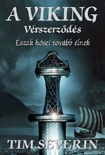 Tim Severin - A viking - Vrszerzds