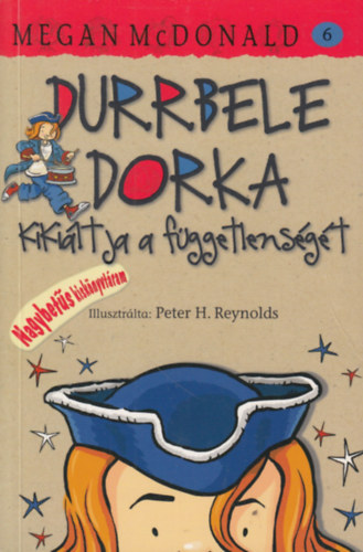 Durrbele Dorka kiki�ltja a f�ggetlens�g�t