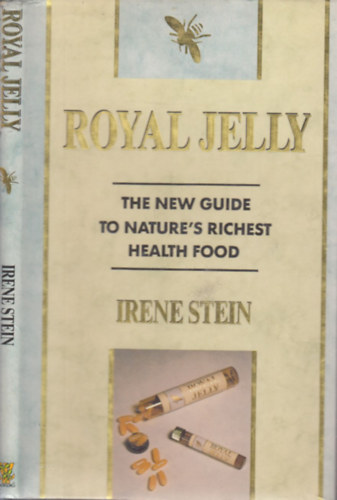 Irene Stein - Royal Jelly- The new guide to nature's richest health food