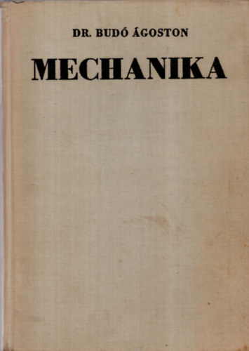 Dr. Budó Ágoston - Mechanika