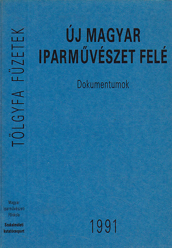 Ferkai-Istvn-Slzia (szerk.) - j magyar iparmvszet fel (dokumentumok)