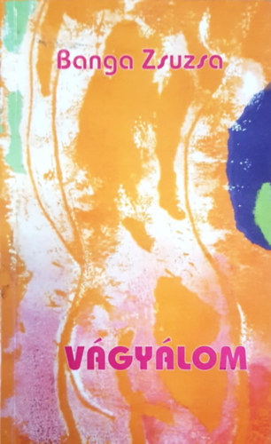 Banga Zsuzsa - Vgylom