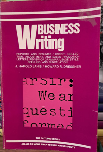 J. Harold Janis, Howard R. Dressner - Business Writing