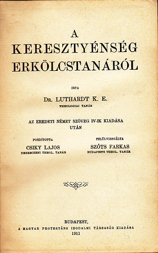 Luthardt, K. E., dr. - A keresztnysg erklcstanrl