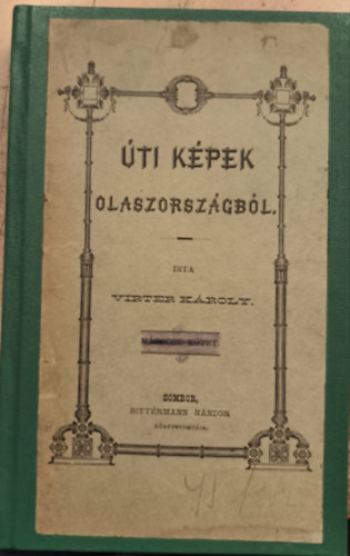 Virter Károly - Úti képek olaszországból II. kötet